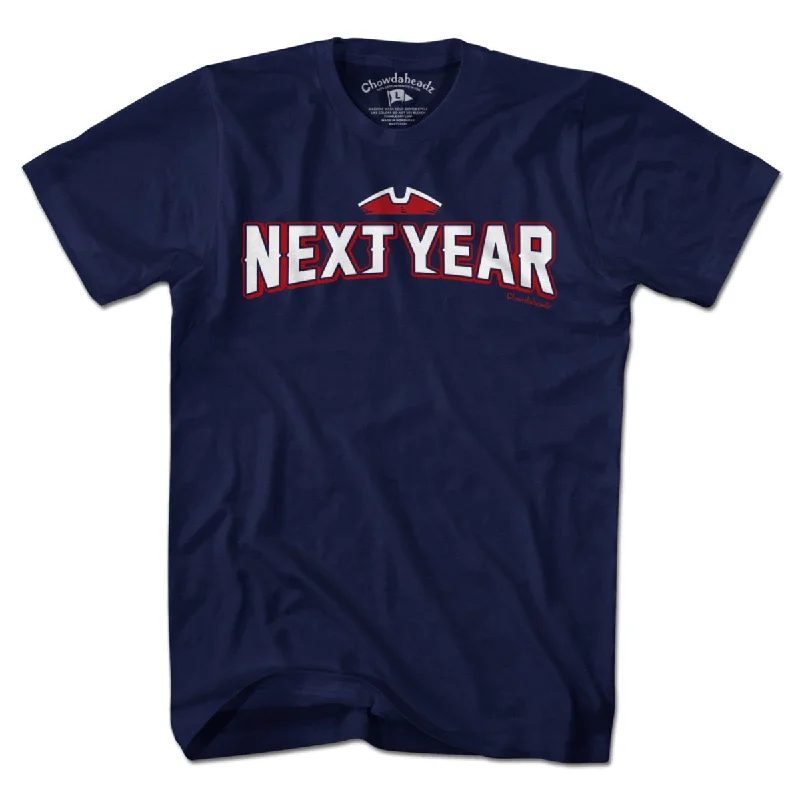 T-Shirt For Customized Event Recognition-Next Year New England T-Shirt