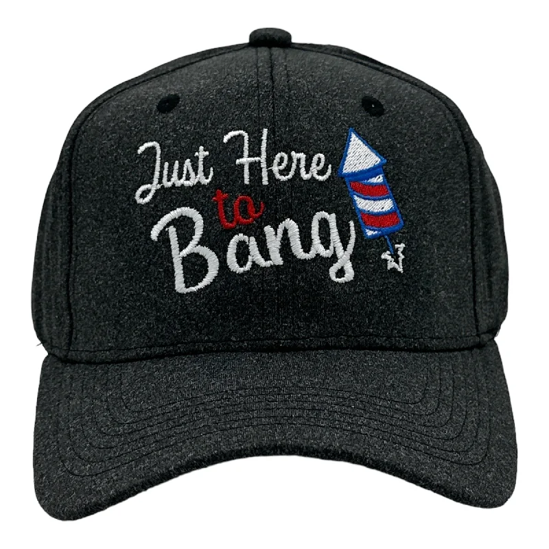 Custom Hats-Just Here To Bang