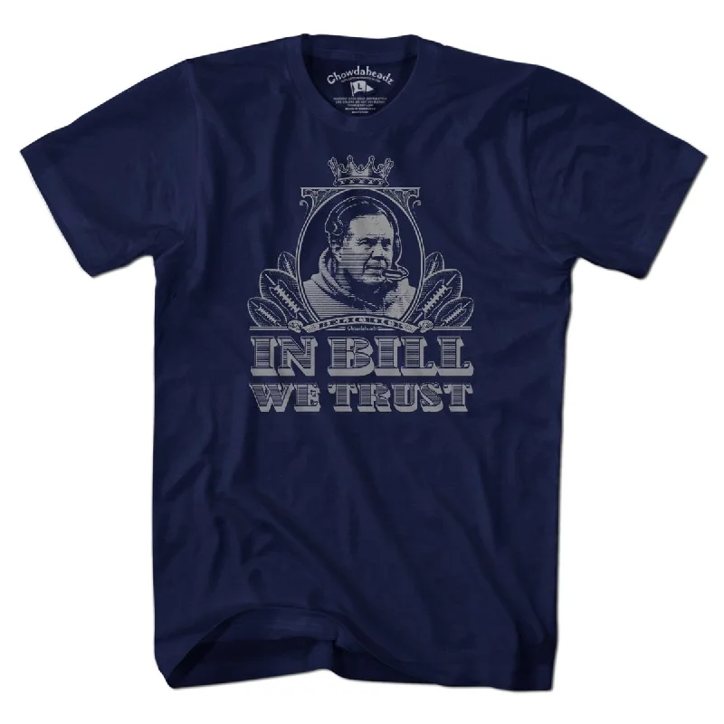 T-Shirt For Exclusive Custom Orders-In Bill We Trust T-Shirt