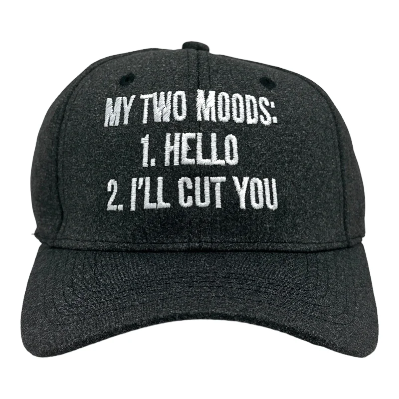 Custom Hats For Groups-My Two Moods Hello Ill Cut You