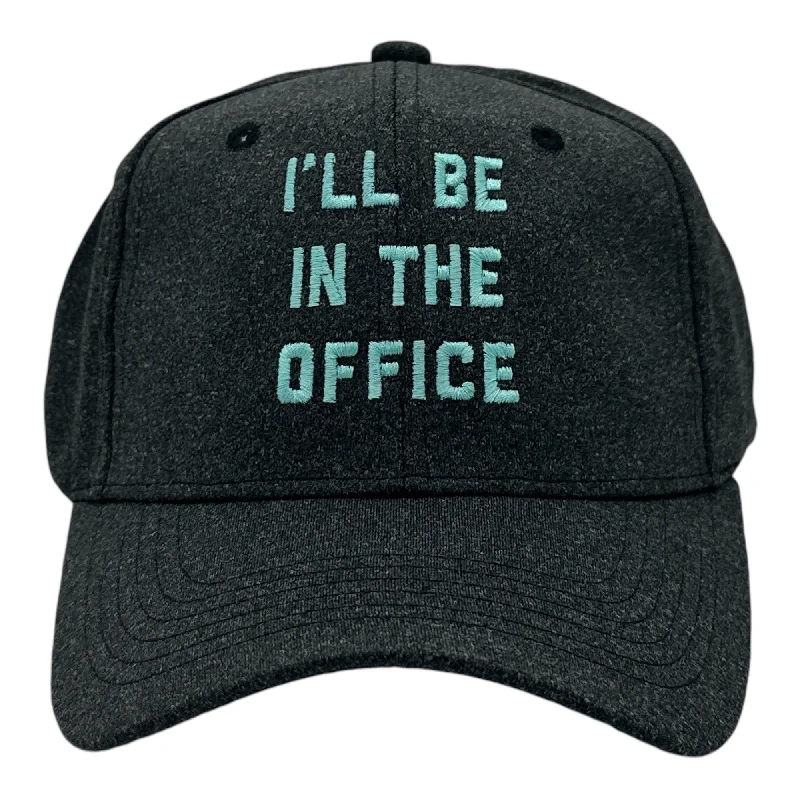 Hats For All-Weather Protection-Ill Be In The Office